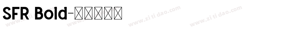 SFR Bold字体转换